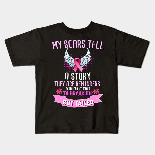 My Scars Tell A Story Breast Cancer Survivor Awareness Print Kids T-Shirt by Linco